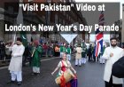 “Visit Pakistan” Video on London’s New Year Parade