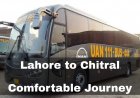 Lahore to Chitral - Comfortable Journey