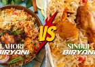 Lahori Biryani or Sindhi Biryani? Let's Settle the Debate
