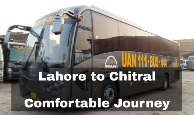Lahore to Chitral - Comfortable Journey