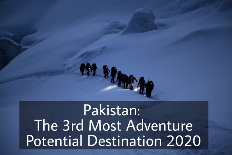 Pakistan: The world’s 3rd highest potential adventure destination