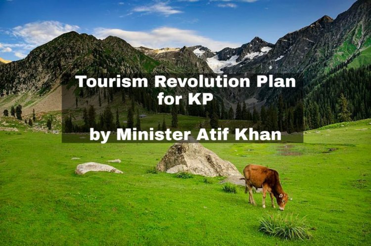 A Revolution Plan for KP Tourism