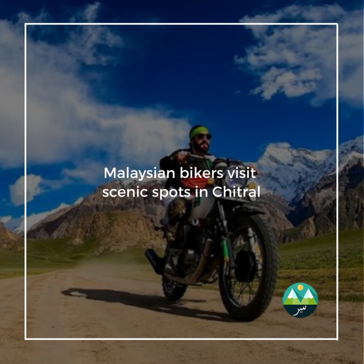 Malaysian bikers visit scenic spots in Chitral